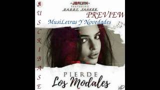 Nuevo J Balvin ft Daddy Yankee Pierde Los Modales Preview [upl. by Htebyram]