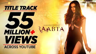 Raabta Title Song Bollywood Song 2017  Deepika Padukone Sushant Singh Rajput Kriti Sanon  Pritam [upl. by Lindner]