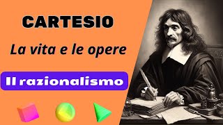 CARTESIO  La vita e le opere il razionalismo [upl. by Nisay]