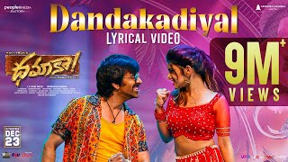 Dandakadiyal Lyrical Video  Dhamaka  Ravi Teja  Sreeleela  Thrinadha Rao  Bheems Ceciroleo [upl. by Yerbua]