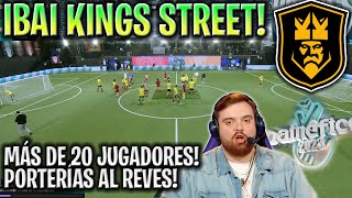 IBAI CREA LA NUEVA KINGS STREET  MEJORES MOMENTOS FINAL IBAINÉFICO TODOS LOS GOLES FINAL DÍA 2 [upl. by Starinsky]