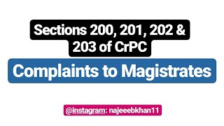 Sections 200 201 202 amp 203 of CrPC Complaints to Magistrates [upl. by Tray]