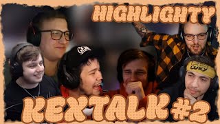 KEXTALK 2 HIGHLIGHTY ZE STREAMU  Kex Crew [upl. by Aehr971]