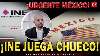 ¡Alerta México INE borra de la lista a miles de paisanos migrantes [upl. by Yelhak966]