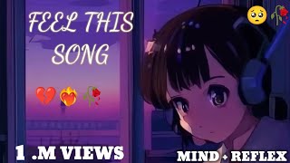 lofi sad songmashup 💔🥀lofi loveromantic lofi songsromantic❤️ lofi mashup❤️‍🔥🌹lofisong [upl. by Ahtnamas]