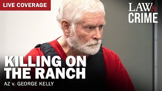 WATCH LIVE Killing On The Ranch Trial — AZ v George Kelly — Day 6 [upl. by Nohsed]