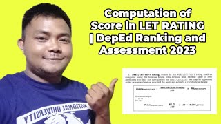 Computation of Score in LET Rating  DepEd Ranking and Assessment 2023 [upl. by Ahsenet]