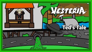 Teds Tale Guide  Vesteria [upl. by Anahs]