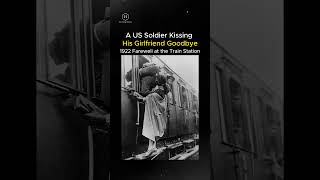 quotA US Soldier Kissing His Girlfriend Goodbye – 1922 Farewell at the Train Stationquot [upl. by Cly67]