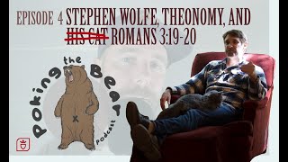 Poking the Bear  Episode 4  Stephen Wolfe Theonomy and Romans 31920 [upl. by Hanforrd]