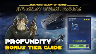 Profundity Bonus Tier Guide  Stardust Transmission Journey Fleet Mastery Event  SWGOH [upl. by Fariss365]