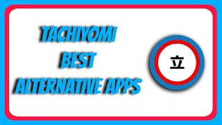 MustHave Apps Similar to Tachiyomi [upl. by Ardiek]