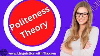 Politeness Theory in Linguistics [upl. by Johnette99]