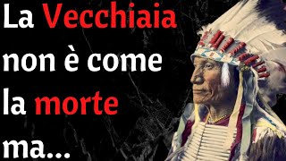 Proverbi Epici dei Nativi Americani che Cambiano la vita  Aforismi Citazione Frasi famose [upl. by Ahsinaj]