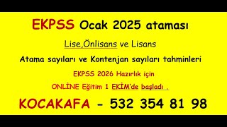 EKPSS Ocak 2025 Tahmini Atama sayısı ve Öğrenim durumuna göre dağılımları Kocakafa Uzaktan Eğitim [upl. by Talmud]