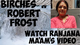 BIRCHESBY ROBERT FROST FOR ISC STUDENTS AN EASY EXPLANATION WATCH RANJANA MAAMS VIDEO [upl. by Gundry]