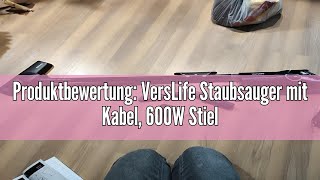 Produktbewertung VersLife Staubsauger mit Kabel 600W Stielstaubsauger mit Kabel 6in1 Bodenstaub [upl. by Zapot149]