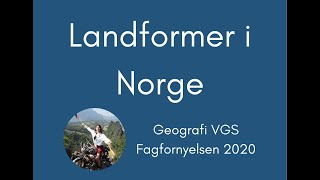 Geografi 22 Landformer i Norge [upl. by Etienne908]