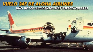 Vuelo 243 de Aloha Airlines Uno de los accidentes más espectaculares de la aviación comercial [upl. by Eniawtna]