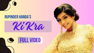 Ki Kra  Rupinder Handa  Full Official Video  Latest Punjabi Song  Angel Records [upl. by Linnell]