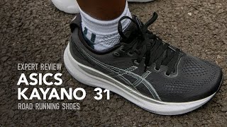 Asics Gel Kayano 31 Road Running Shoes Expert Review [upl. by Peyter]