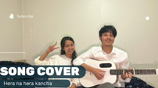 Hera na hera kancha Song Cover [upl. by Ibbetson]