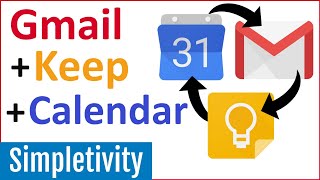 How to Use Gmail  Keep Notes  Google Calendar Together [upl. by Quintin]