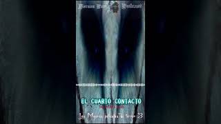 El Cuarto Contacto Teaser Podcast [upl. by Obnukotalo]