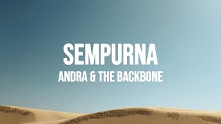 Andra and The Backbone  Sempurna Lirik Lagu [upl. by Maclay]