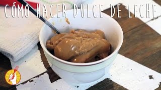 Cómo Hacer Dulce de Leche Casero  Receta Fácil  Tenedor Libre [upl. by Normac]