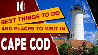 CAPE COD MASSACHUSETTS  Top Things to Do and See  Best Places to Visit in Cape Cod Travel Guide [upl. by Garner762]