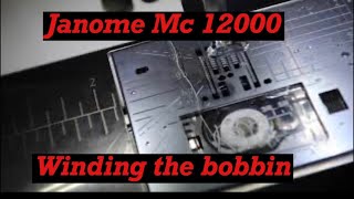 Janome MC12000 Winding Bobbin Part 2 [upl. by Amalee92]