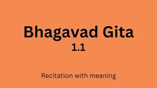 Bhagavad Gita 11 Recitation with meaning and explanation [upl. by Amihsat]