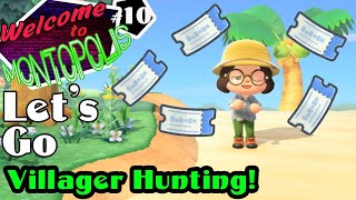 Montopolis 10 VILLAGER HUNT Lets see what Monty does  Animal Crossing New Horizons [upl. by Gerardo]