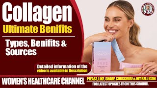 The Ultimate Guide to Collagen Types Benefits and Sources [upl. by Dewees97]