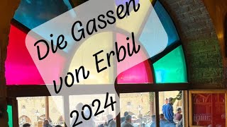 Durch Erbil’s Gassen im Oktober 2024 [upl. by Coralyn674]