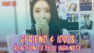 GFRIEND amp Others Reaction to Yujus High Note Part 2 [upl. by Millur]