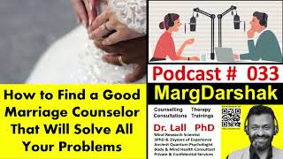 033 How to Find a Good Marriage Counselor That Will Solve All Your Problems solopsychology drlall [upl. by Bevis]