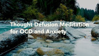 OCD Meditation  Guided Meditation for OCDAnxiety  Detachment from Intrusive Thoughts [upl. by Kiyohara]