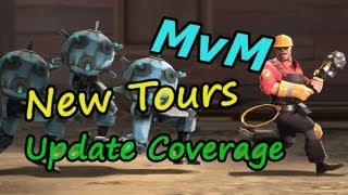 TF2 Update Coverage New MvM Tours and Items [upl. by Ob]