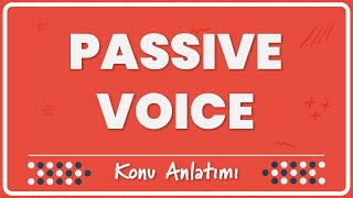 341  Passive Voice Edilgen Çatı  Konu Anlatımı [upl. by Hailey]