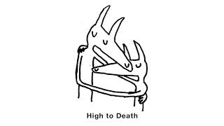 Car Seat Headrest  quotHigh to Deathquot Official Audio [upl. by Star]