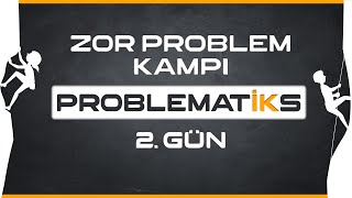 ZOR PROBLEM KAMPI 2 GÜN  PROBLEMATİKS  Rehber Matematik [upl. by Liva]