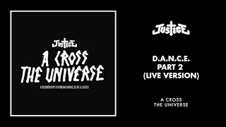 Justice  DANCE Part 2 Live Version Official Audio [upl. by Grinnell117]