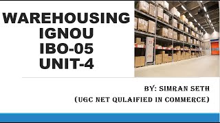 WAREHOUSING MEANING ELEMENTS NEEDS amp FUNCTIONS  UNIT4  IGNOU  MCOMPGDIBOIGNOUepathshalabySimran0108 [upl. by Ikkim]