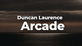 Duncan Laurence  Arcade LetraLyrics  Official Music Video [upl. by Shayna]