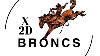 X2D BRONCS 11424 [upl. by Ahseuqram]