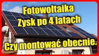 🔥Fotowoltaika Zysk po 4 latach Czy zamontowałbym ponownie Opłacalność fotowoltaiki w net billingu [upl. by Luoar904]