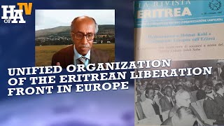 HoA TV  Meetings with the leaders of the Unified Organization of the Eritrean Liberation Front [upl. by Gardia22]