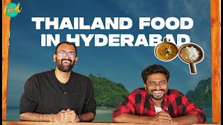 Thailand Food in Hyderabad  Other Country Foods in Hyderabad E06 [upl. by Noicpesnoc]